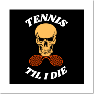 US Open Tennis Til I Die Posters and Art